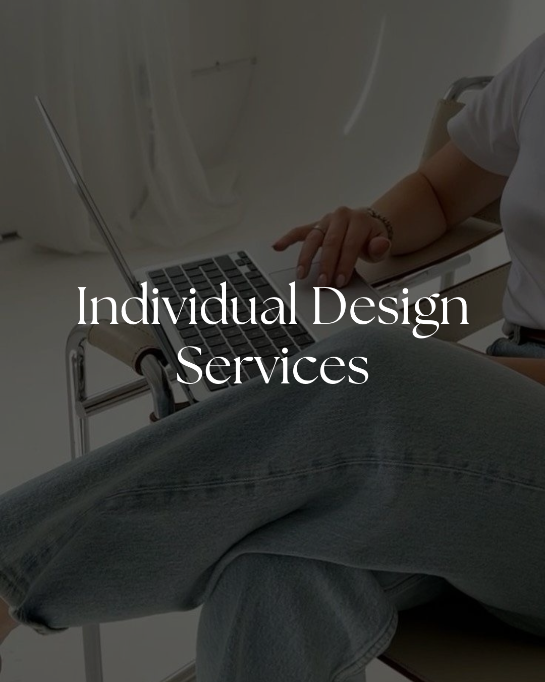 Individual Design Services